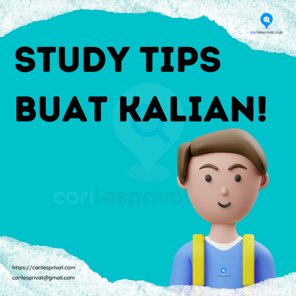 Study Tips Buat Kalian!