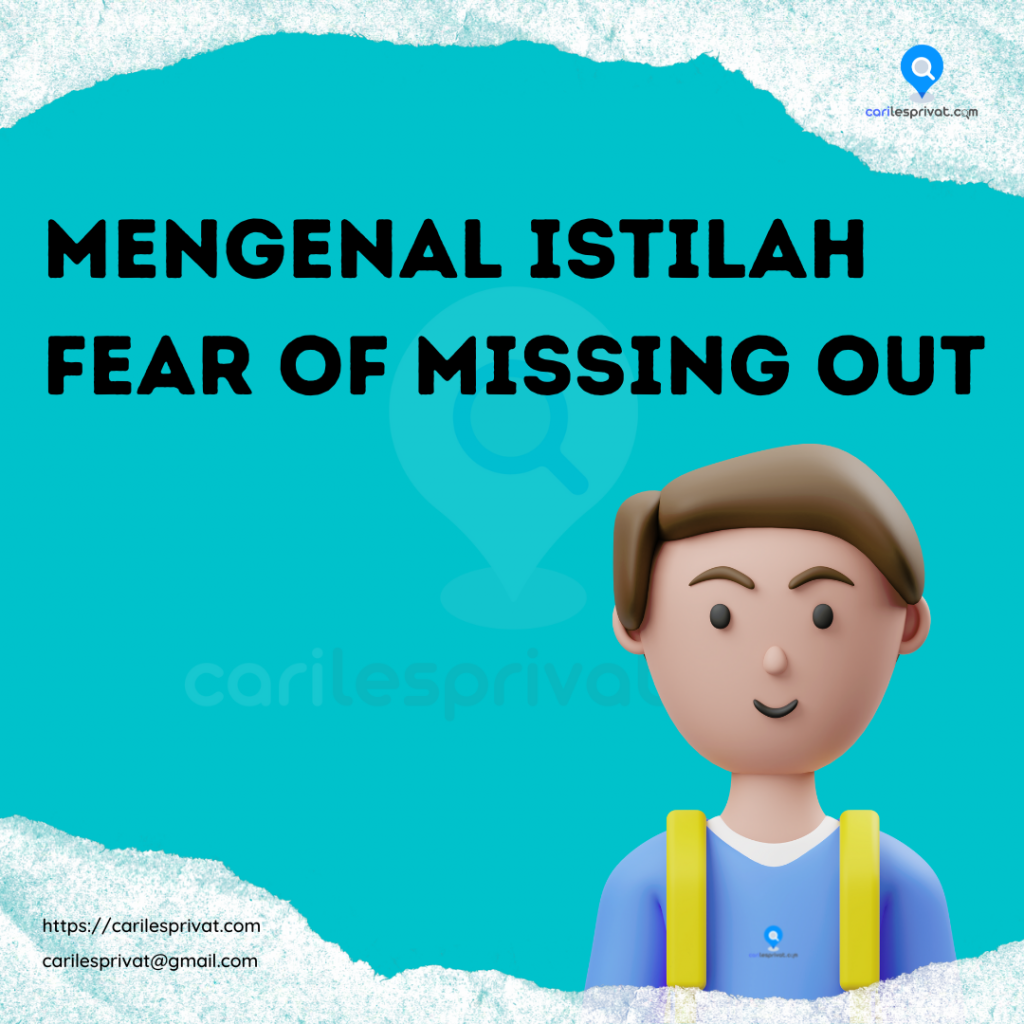 Mengenal Istilah Fear Of Missing Out