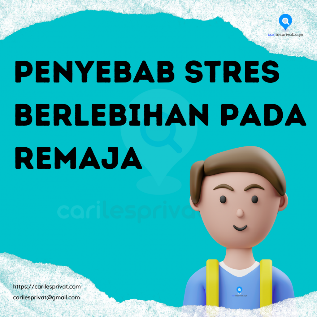 Penyebab Stres Berlebihan pada Remaja