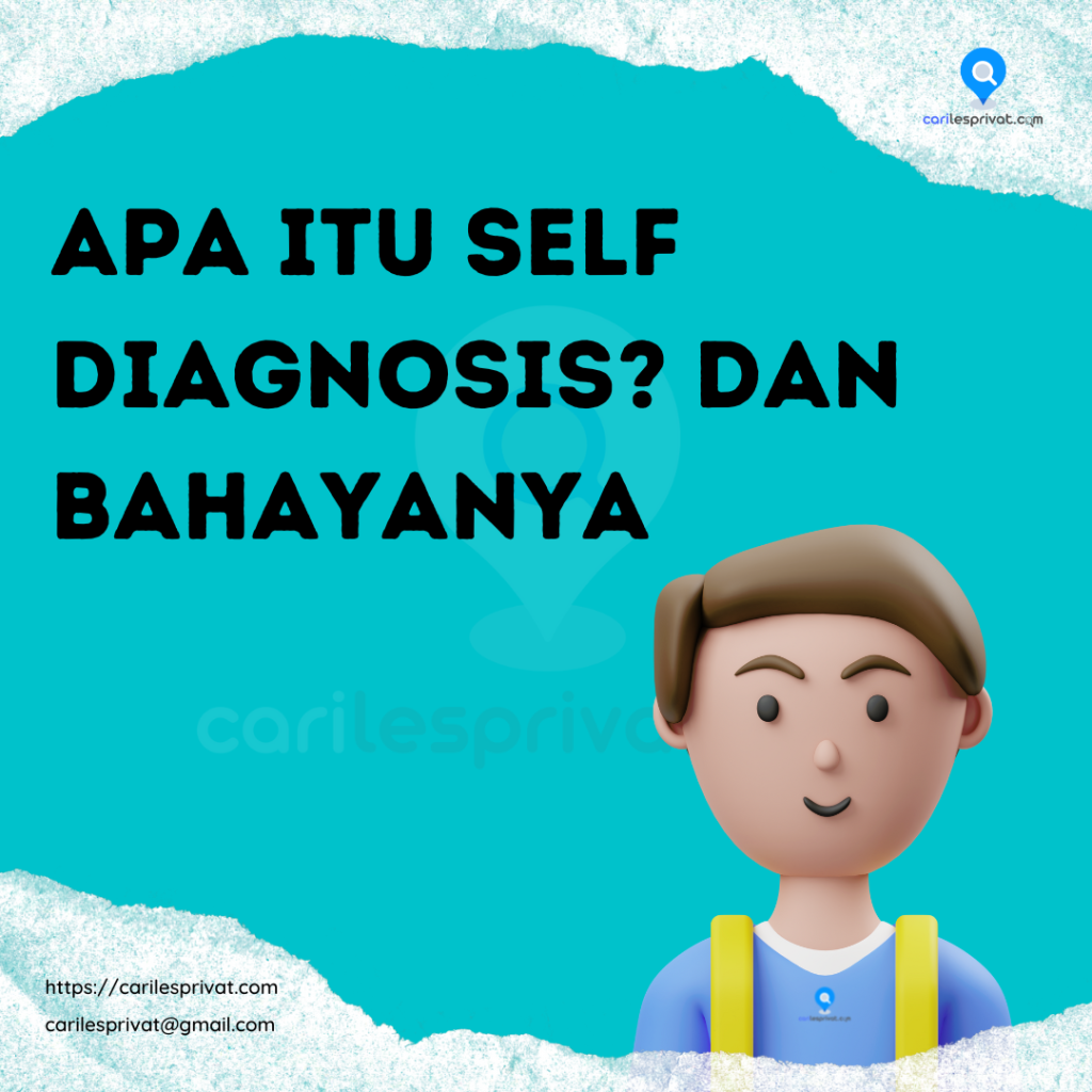 Apa Itu Self Diagnosis? dan Bahayanya